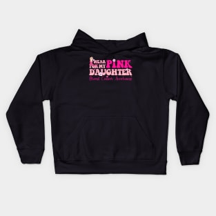 Pink For My Daughter With Typography Style Breast Cancer Kids Hoodie